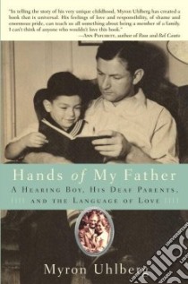 Hands of My Father libro in lingua di Uhlberg Myron