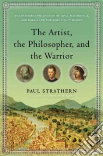 The Artist, The Philosopher, and The Warrior libro in lingua di Strathern Paul