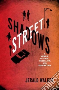 Street Shadows libro in lingua di Walker Jerald