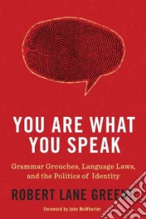 You Are What You Speak libro in lingua di Greene Robert Lane