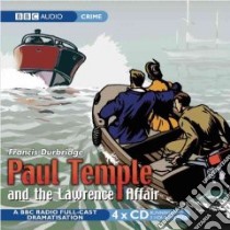 Paul Temple and the Lawrence Affair (CD Audiobook) libro in lingua di Durbridge Francis