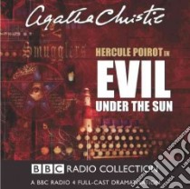 Evil Under the Sun (CD Audiobook) libro in lingua di Christie Agatha