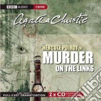 Murder on the Links (CD Audiobook) libro in lingua di Christie Agatha, Moffatt John (NRT)
