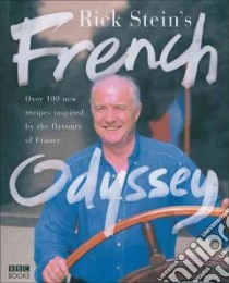 Rick Stein's French Odyssey libro in lingua di Stein Rick