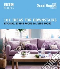101 Ideas for Downstairs libro in lingua di Julie Savill