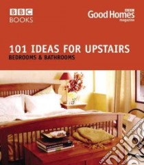 101 Ideas for Upstairs libro in lingua di Julie Savill