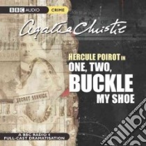 One, Two, Buckle My Shoe (CD Audiobook) libro in lingua di Christie Agatha, Moffatt John (NRT)