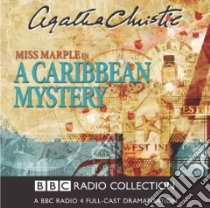 A Caribbean Mystery (CD Audiobook) libro in lingua di Christie Agatha, Whitfield June (NRT)