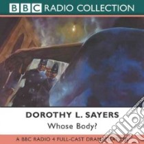 Whose Body? (CD Audiobook) libro in lingua di Sayers Dorothy L., Carmichael Ian (NRT)