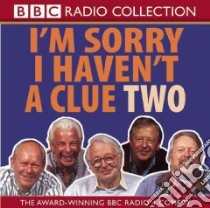 I'm Sorry I Haven't a Clue (CD Audiobook) libro in lingua di BBC Radio (COR)