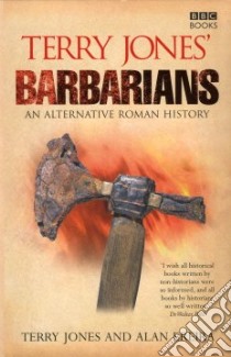 Terry Jones' Barbarians libro in lingua di Jones Terry, Ereira Alan