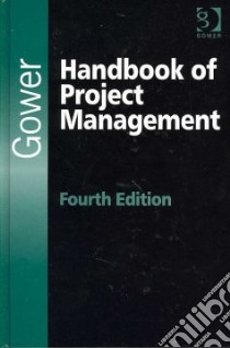 Gower Handbook of Project Management libro in lingua di Turner J. Rodney (EDT)