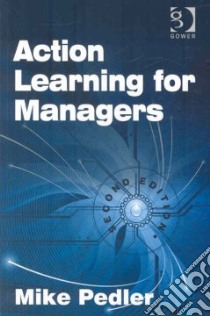Action Learning for Managers libro in lingua di Pedler Mike