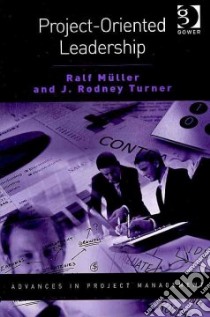 Project-oriented Leadership libro in lingua di Muller Ralf, Turner J. Rodney