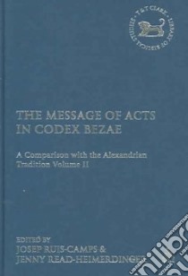 The Message of Acts in Codex Bezae libro in lingua di Rius-Camps Josep, Read-Heimerdinger Jenny