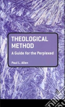 Theological Method libro in lingua di Allen Paul L.