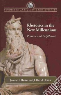 Rhetorics in the New Millennium libro in lingua di Hester James D. (EDT), Hester J. David (EDT)