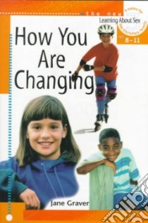 How You Are Changing libro in lingua di Graver Jane