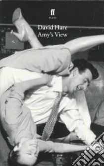 Amy's View libro in lingua di David Hare