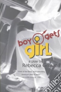 Boy Gets Girl libro in lingua di Gilman Rebecca