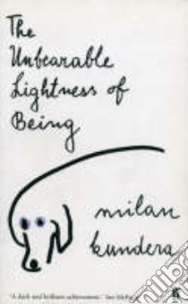 Unbearable Lightness of Being libro in lingua di Milan Kundera