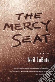 The Mercy Seat libro in lingua di Labute Neil