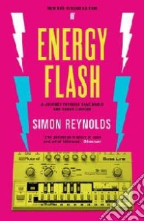 Energy Flash libro in lingua di Simon Reynolds