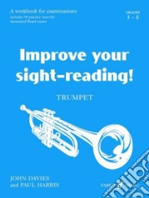 Improve Your Sight-reading! Trumpet libro in lingua di Davies John, Harris Paul