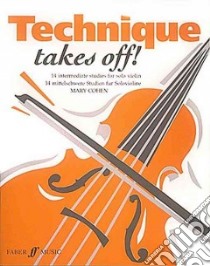 Technique Takes Off! libro in lingua di Cohen Mary (COP)