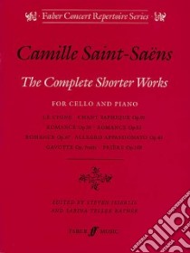 The Complete Shorter Works libro in lingua di Saint-Saens Camille (COP)