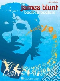 James Blunt Back to Bedlum libro in lingua di Not Available