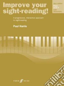 Improve Your Sight-Reading! libro in lingua di Harris Paul