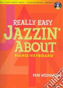 Really Easy Jazzin' About libro in lingua di Wedgewood Pam