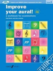 Improve Your Aural! Grade 1 libro in lingua di Harris Paul, Lenehan John