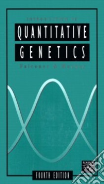 Introduction to Quantitative Genetics libro in lingua di Falconer D. S., Mackay Trudy F. C.