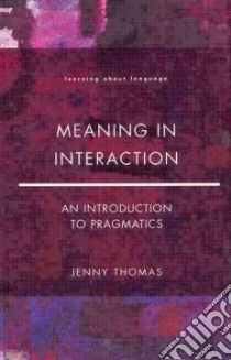 Meaning in Interaction libro in lingua di Thomas Jenny