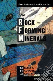 An Introduction to the Rock-Forming Minerals libro in lingua di Deer William Alexander, Howie R. A., Zussman J.