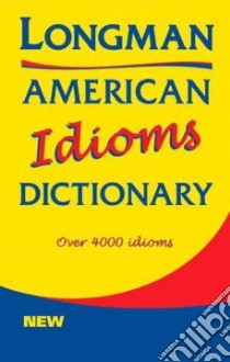 Longman Dictionary of American English Idioms libro in lingua di Nancy Mcphee