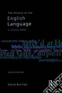 The History of the English Language libro in lingua di Burnley J. D., Burnley David