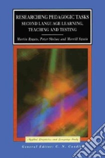 Researching Pedagogic Tasks libro in lingua di Bygate Martin (EDT), Skehan Peter (EDT), Swain Merrill (EDT)