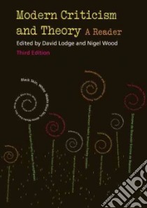 Modern Criticism and Theory libro in lingua di Lodge David (EDT), Wood Nigel (EDT)