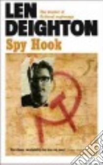 Spy Hook libro in lingua di Deighton Len