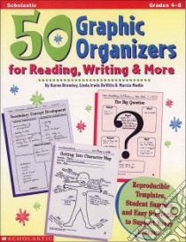 50 Graphic Organizers for Reading, Writing & More Grades 4-8 libro in lingua di Bromley Karen, Irwin-Devitis Linda, Modlo Marcia