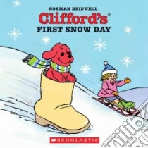 Clifford's First Snow Day libro in lingua di Bridwell Norman