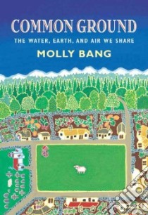 Common Ground libro in lingua di Bang Molly