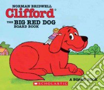 Clifford, the Big Red Dog libro in lingua di Bridwell Norman