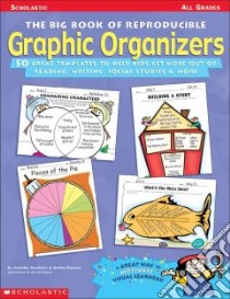 The Big Book of Reproducible Graphic Organizers libro in lingua di Jacobson Jennifer, Raymer Dottie