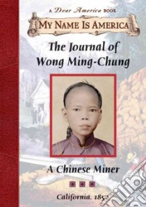 The Journal of Wong Ming-Chung libro in lingua di Yep Laurence