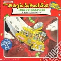The Magic School Bus Inside Ralphie libro in lingua di Cole Joanna, Nadler Beth, Degen Bruce (ILT)