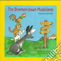 Bremen-town Musicians libro in lingua di Ruth Belov Gross